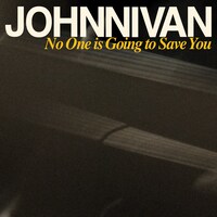 Johnnivan「No One is Going to Save You」配信ジャケット