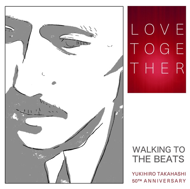 WALKING TO THE BEATS「LOVE TOGETHER」配信ジャケット
