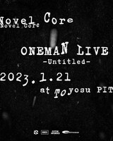 「Novel Core ONEMAN LIVE -Untitled-」告知画像