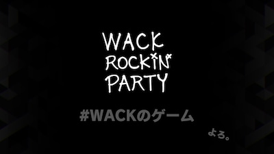 「WACK ROCKiN' PARTY」ロゴ