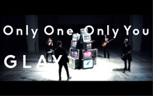 GLAY「Only One,Only You」MVワンシーン