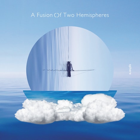 sphere「A Fusion Of Two Hemispheres」ジャケット