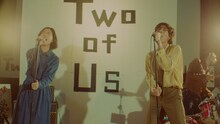 go!go!vanillas「Two of Us feat. 林萌々子」ミュージックビデオのサムネイル。