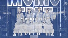 ももいろクローバーZ「ももクロ夏のバカ騒ぎ2022 -MOMOFEST-」トレイラー映像のサムネイル。