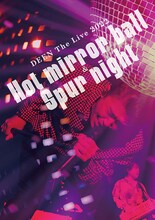 DEEN「DEEN The Live 2022 ～Hot mirror ball & Spur night～」DVDジャケット