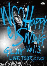 GLAY「GLAY LIVE TOUR 2022 ～We♡Happy Swing～ Vol.3 Presented by HAPPY SWING 25th Anniv. in MAKUHARI MESSE」ジャケット