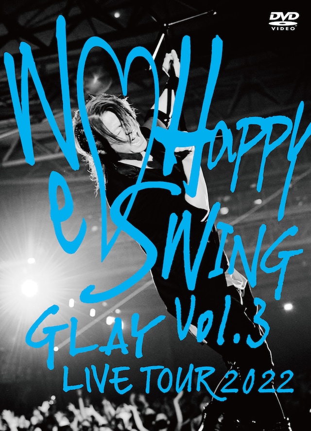 GLAY「GLAY LIVE TOUR 2022 ～We♡Happy Swing～ Vol.3 Presented by HAPPY SWING 25th Anniv. in MAKUHARI MESSE」ジャケット