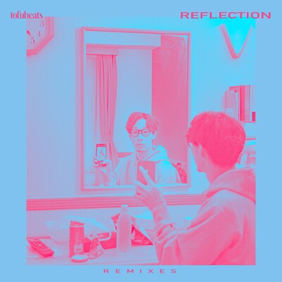 tofubeats 「REFLECTION REMIXES」配信ジャケット