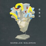 NOMELON NOLEMON「感覚派」ジャケット