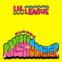 LIL LEAGUE「Rollah Coaster」配信ジャケット