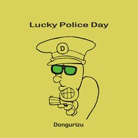 どんぐりず「Lucky Police Day」配信ジャケット