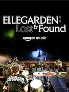 「ELLEGARDEN : Lost & Found」キービジュアル