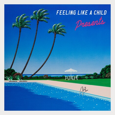 Presents「Feeling Like A Child」ジャケット