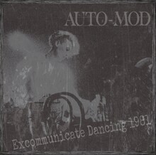 AUTO-MOD「Excommunicate Dancing 1981」ジャケット