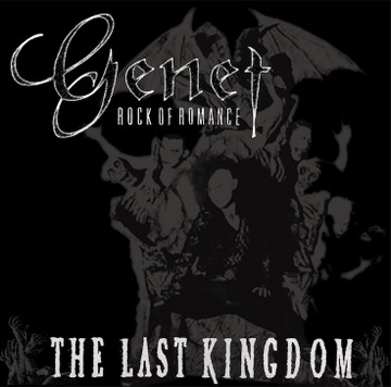 GENET ROCK OF ROMANCE「THE LAST KINGDOM」ジャケット