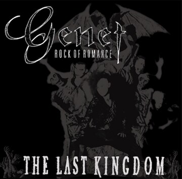 GENET ROCK OF ROMANCE「THE LAST KINGDOM」ジャケット