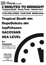 「Tropical Death『Away Team』リリース記念ライブイベント」福岡・UTERO公演のフライヤー。