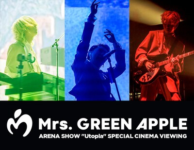 「Mrs. GREEN APPLE ARENA SHOW “Utopia” SPECIAL CINEMA VIEWING」告知画像