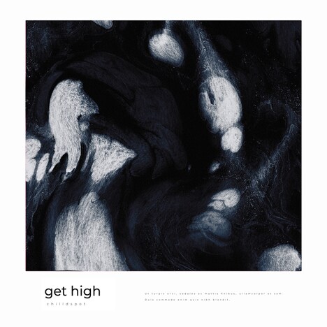 chilldspot「get high」ジャケット