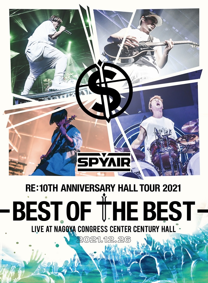 SPYAIR「SPYAIR RE:10TH ANNIVERSARY HALL TOUR 2021 -BEST OF THE BEST-」Blu-rayジャケット