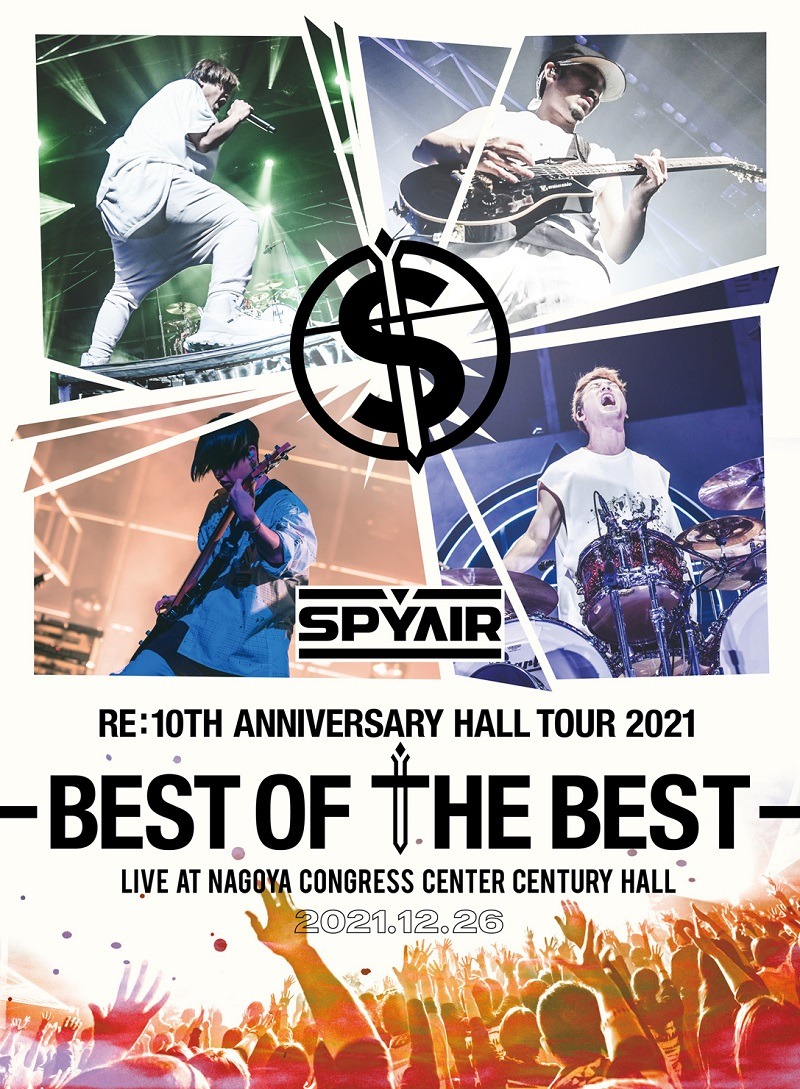 SPYAIR「SPYAIR RE:10TH ANNIVERSARY HALL TOUR 2021 -BEST OF THE BEST-」DVDジャケット