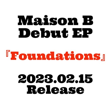 Maison B「Foundations」告知画像