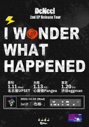 「2nd EP Release Tour "I WONDER WHAT HAPPENED"」フライヤー