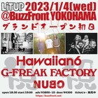 G-FREAK FACTORY、横浜の新ライブハウスBuzzFrontこけら落とし公演に出演