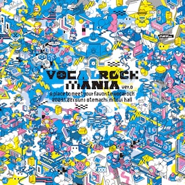 ゆよゆっぺ、和田たけあき、みきとPらの即売会に楽曲解説も「VOCALOCK MANIA」開催