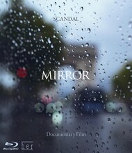 「SCANDAL "Documentary film MIRROR"」Blu-rayジャケット