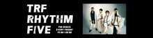 FM大阪「TRF RHYTHM FIVE」告知ビジュアル