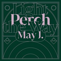 May J.「Perch / Light the Way」ジャケット