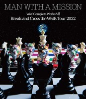 MAN WITH A MISSION「Wolf Complete Works VIII ～Break and Cross the Walls Tour 2022～」Blu-rayジャケット