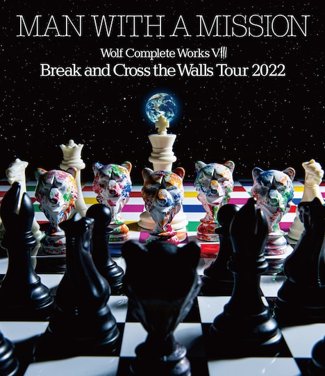 MAN WITH A MISSION「Wolf Complete Works VIII ~Break and Cross the Walls Tour 2022~」Blu-rayジャケット