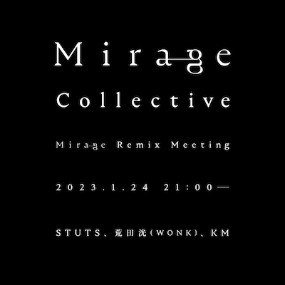 「Mirage Remix Meeting」告知ビジュアル