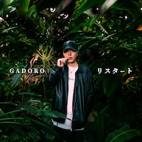 GADORO「リスタート」ジャケット