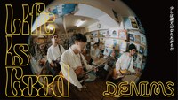 DENIMS「Life Is Good」MVより。
