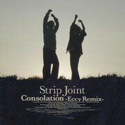 Strip Joint「Consolation（Eccy Remix）」配信ジャケット