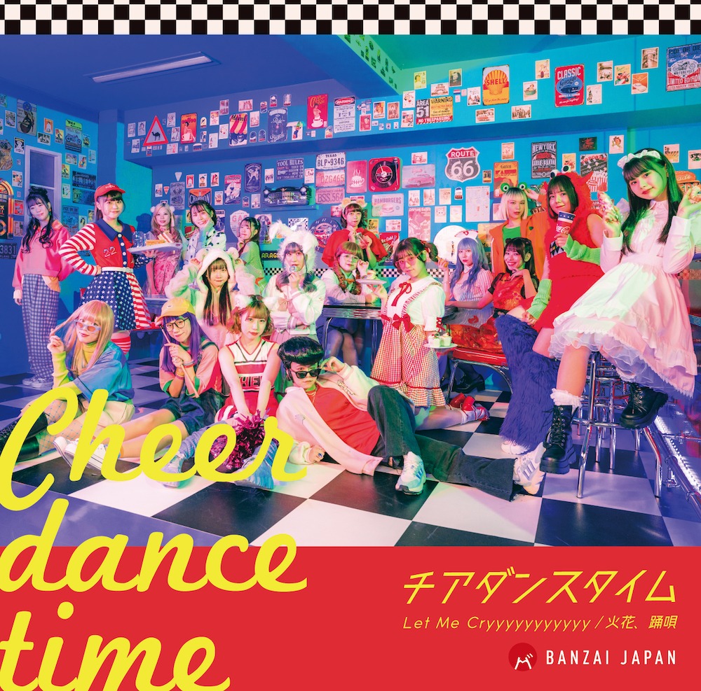 BANZAI JAPAN「チアダンスタイム / Let Me Cryyyyyyyyyyy / 火花、踊唄」typeAジャケット