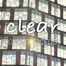 FRONTIER BACKYARD「clear」配信ジャケット