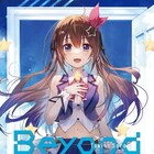 ときのそら新作EPに草野華余子提供の「Beyond」収録