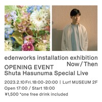 「Now/Then」オープニングイベントビジュアル