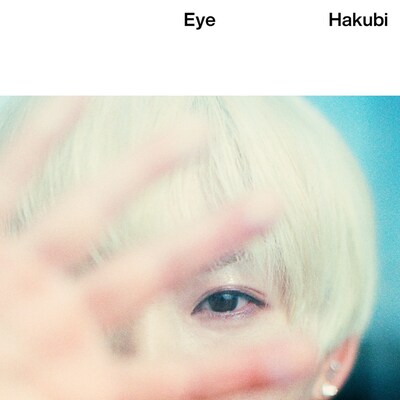 Hakubi「Eye」初回限定盤ジャケット