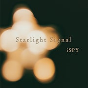 iSPY「Starlight Signal」配信ジャケット