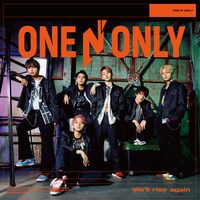 ONE N' ONLY「We'll rise again」TYPE-Aジャケット