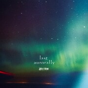 凛として時雨「last aurorally」通常盤ジャケット