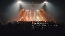 Penthouse「Balcony」初回限定盤特典DVDより。