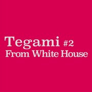 ZION「Tegami#2 From White House」ジャケット