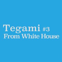 ZION「Tegami#3 From White House」ジャケット