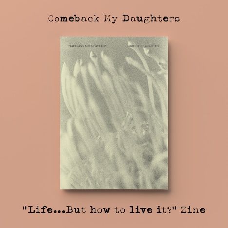 COMEBACK MY DAUGHTERSのZINE告知画像。